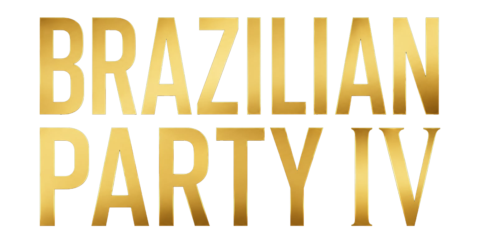 Brazilian Party IV